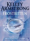Frostbitten (eBook): Women of the Otherworld Series, Book 1
